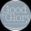 goodandglory
